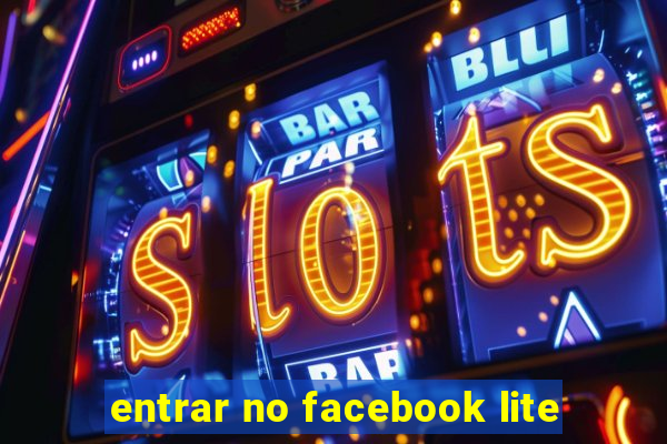 entrar no facebook lite